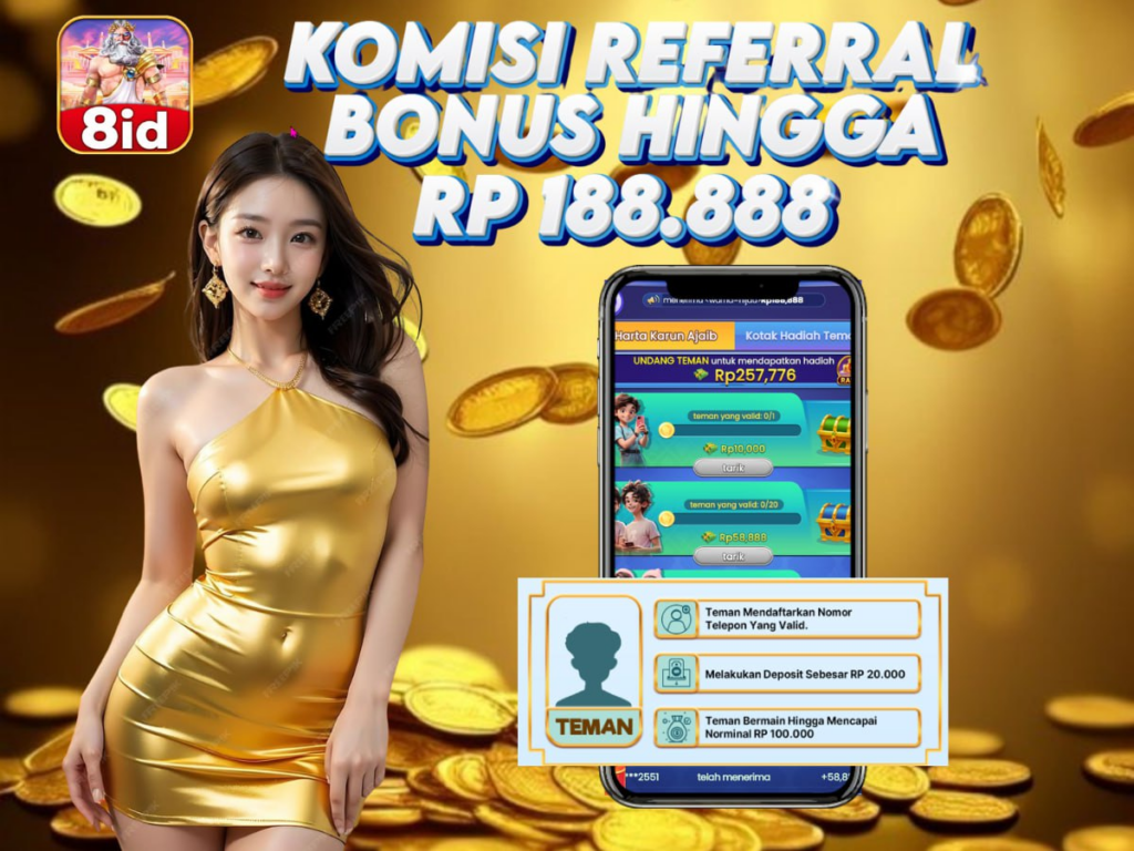 apk 8id komisi referral bonus hingga Rp 188.888