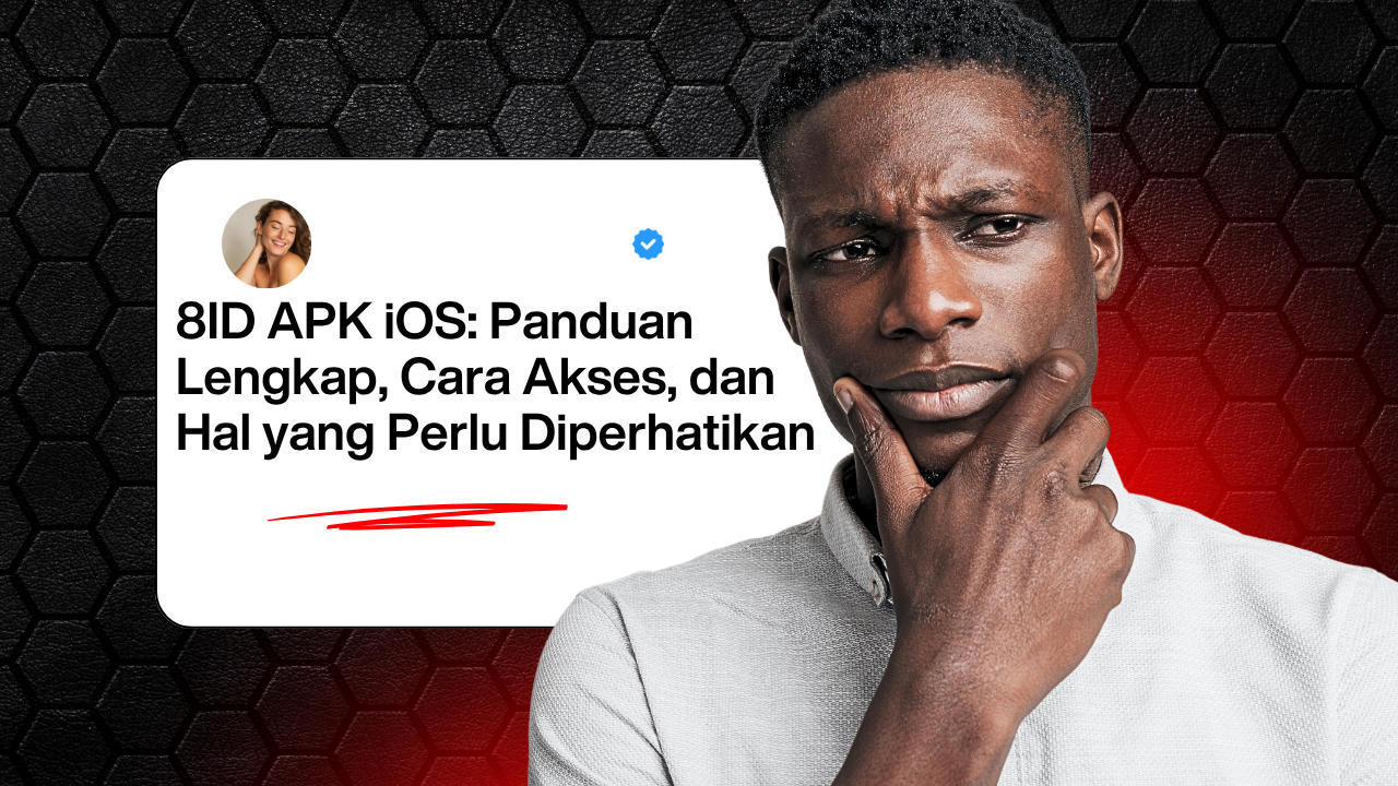 8ID APK iOS: Panduan Lengkap, Cara Akses, dan Hal yang Perlu Diperhatikan